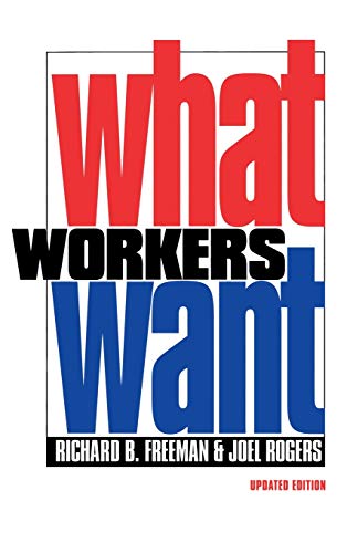 9780801435836: What Workers Want