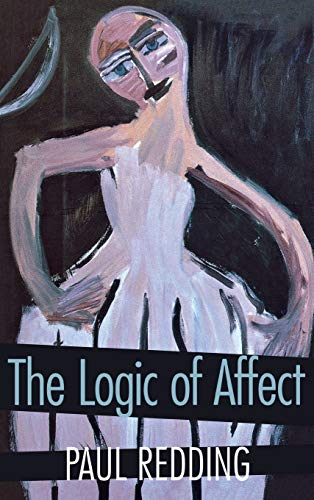 9780801435911: The Logic of Affect