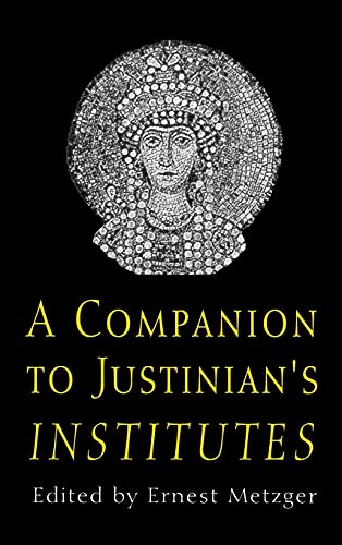 9780801436192: A Companion to Justinian's Institutes