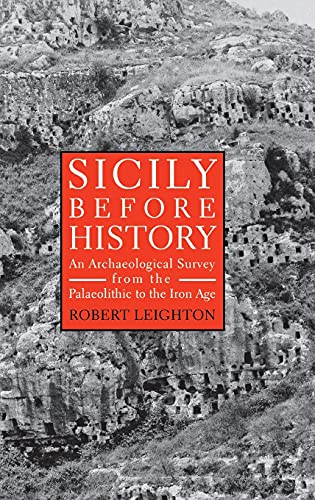 9780801436208: Sicily Before History: An Archaeological Survey from the Palaeolithic to the Iron Age