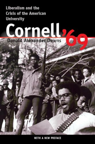 Cornell '69: Liberalism and the Crisis of the American University