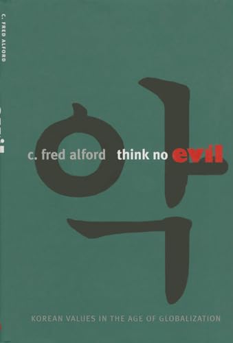 Imagen de archivo de Think No Evil: Korean Values in the Age of Globalization a la venta por HPB-Red