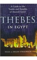 Beispielbild fr Thebes in Egypt : A Guide to the Tombs and Temples of Ancient Luxor zum Verkauf von Better World Books