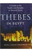 Imagen de archivo de Thebes in Egypt: A Guide to the Tombs and Temples of Ancient Luxor a la venta por WorldofBooks