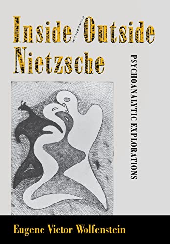 Beispielbild fr Inside/Outside Nietzsche: Psychoanalytic Explorations (Psychoanalysis and Social Theory) zum Verkauf von Book Trader Cafe, LLC
