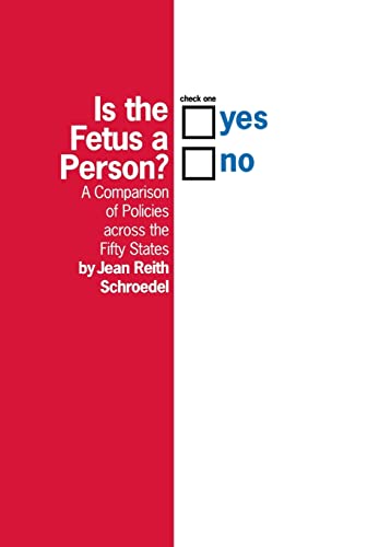 Imagen de archivo de Is the Fetus a Person? : A Comparison of Policies Across the Fifty States a la venta por Better World Books