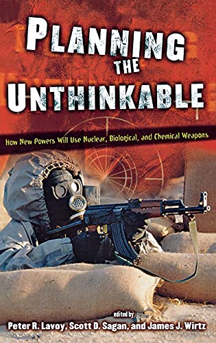 Imagen de archivo de Planning the Unthinkable : How New Powers Will Use Nuclear, Biological, and Chemical Weapons a la venta por Better World Books
