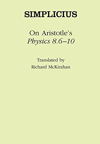 Stock image for Simplicius: On Aristotle's Physics 8.6-10 (Ancient Commentators on Aristotle) for sale by HPB-Ruby