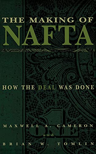 Imagen de archivo de The Making of NAFTA : How the Deal Was Done a la venta por Better World Books