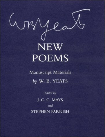 Stock image for New Poems: Manuscript Materials (The Cornell Yeats) for sale by Midtown Scholar Bookstore