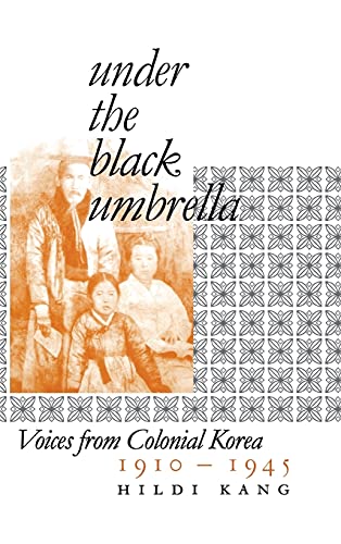 9780801438547: Under the Black Umbrella: Voices from Colonial Korea, 1910–1945