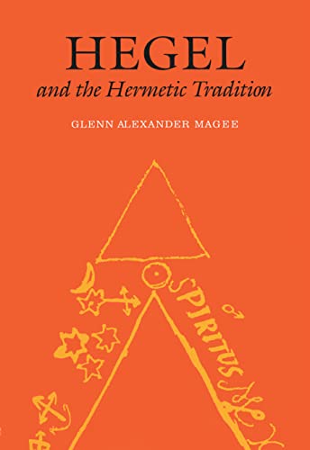 Beispielbild fr Hegel and the Hermetic Tradition zum Verkauf von HPB-Red