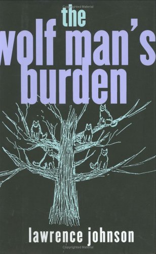 Stock image for Wolf Man's Burden for sale by Better World Books