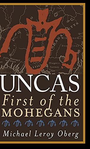 Stock image for Uncas: First of the Mohegans for sale by ThriftBooks-Atlanta