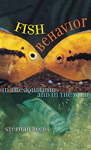 Stock image for Fish Behavior in the Aquarium and in the Wild for sale by Better World Books