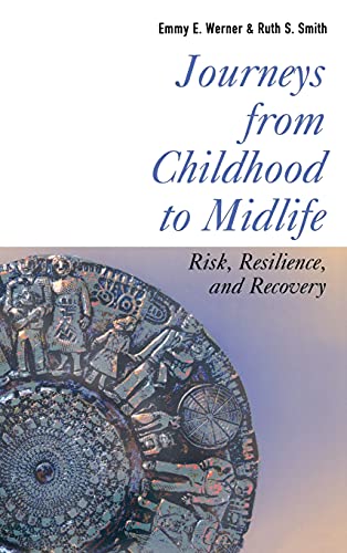 9780801439162: Journeys from Childhood to Midlife: Risk, Resilience, and Recovery