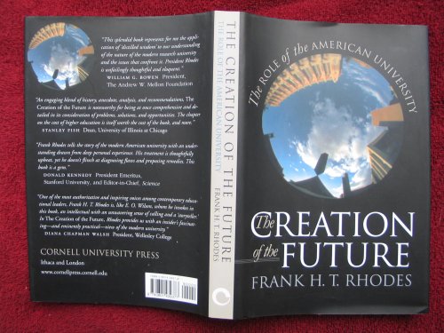 Beispielbild fr The Creation of the Future: The Role of the American University zum Verkauf von BookHolders