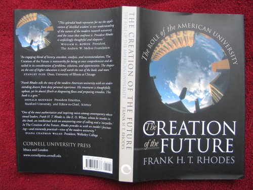 Imagen de archivo de The Creation of the Future: The Role of the American University a la venta por BookHolders