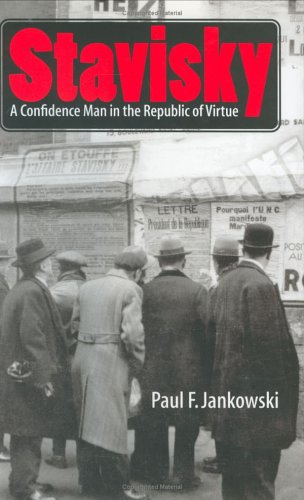 Stock image for Stavisky: A Confidence Man in the Republic of Virtue for sale by SecondSale