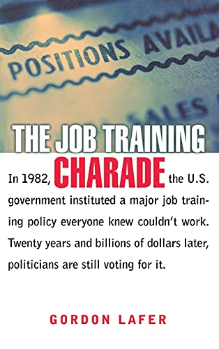 Stock image for The Job Training Charade for sale by Better World Books