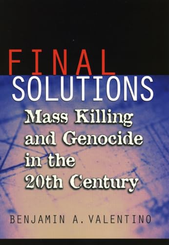 9780801439650: Final Solutions: Mass Killing and Genocide in the 20th Century (Cornell Studies in Security Affairs)