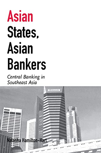 9780801439872: Asian States, Asian Bankers: Central Banking in Southeast Asia