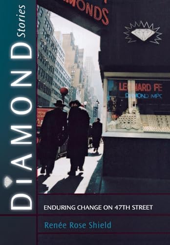 Stock image for Diamond Stories : Enduring Change on 47th Street for sale by Better World Books