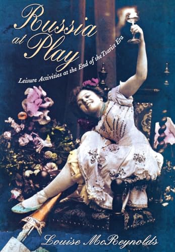 9780801440274: Russia at Play: Leisure Activities at the End of the Tsarist Era