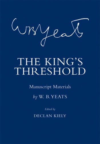 9780801441042: The King's Threshold: Manuscript Materials (The Cornell Yeats)