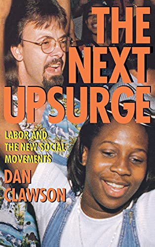 9780801441097: The Next Upsurge: Labor and the New Social Movements (Ilr Press Book)