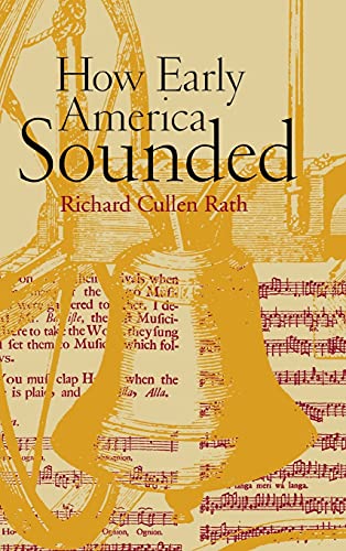 9780801441264: How Early America Sounded