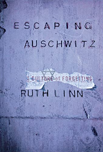 Imagen de archivo de Escaping Auschwitz: A Culture of Forgetting (Psychoanalysis and Social Theory) a la venta por Zoom Books Company