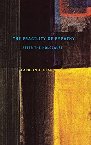 Beispielbild fr The Fragility of Empathy after the Holocaust zum Verkauf von Better World Books