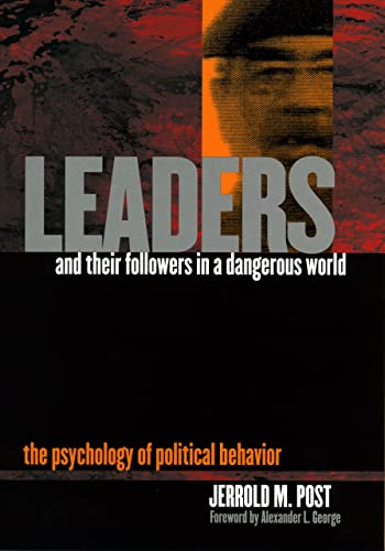 Beispielbild fr Leaders and Their Followers in a Dangerous World: The Psychology of Political Behavior (Psychoanalysis and Social Theory) zum Verkauf von Half Price Books Inc.