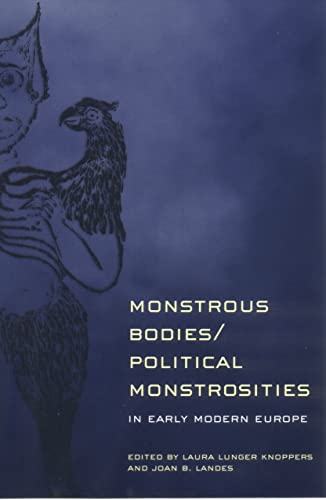 Beispielbild fr Monstrous Bodies/Political Monstrosities in Early Modern Europe zum Verkauf von Lucky's Textbooks