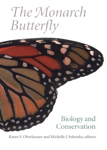 Stock image for The Monarch Butterfly: Biology and Conservation for sale by ThriftBooks-Atlanta