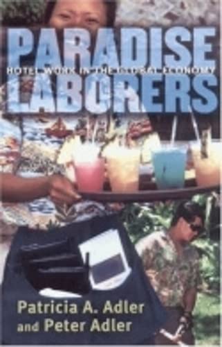 Beispielbild fr Paradise Laborers : Hotel Work in the Global Economy zum Verkauf von Better World Books