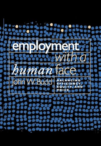 Stock image for Employment with a Human Face: Balancing Efficiency, Equity, and Voice for sale by ThriftBooks-Atlanta