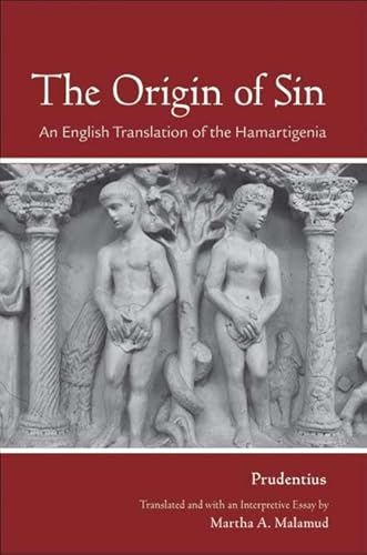 Stock image for The Origin of Sin: An English Translation of the "Hamartigenia" for sale by Daedalus Books