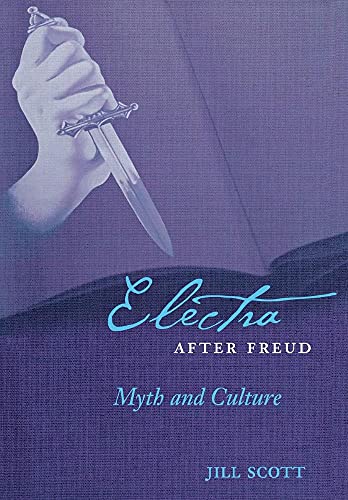 9780801442612: Electra after Freud: Myth and Culture (Cornell Studies in the History of Psychiatry)