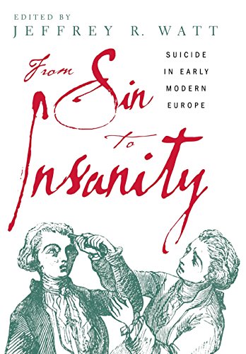 From Sin to Insanity: Suicide in Early Modern Europe (Hardback)