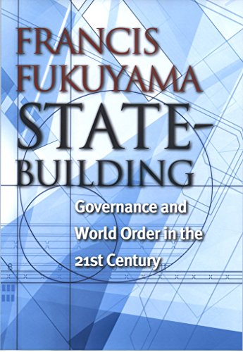 Stock image for State-Building: Governance and World Order in the 21st Century for sale by Revaluation Books