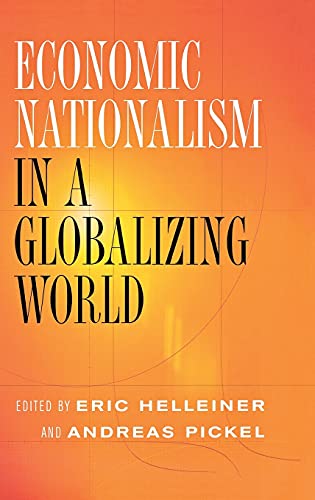 Stock image for Economic Nationalism in a Globalizing World (Cornell Studies in Political Economy) for sale by Midtown Scholar Bookstore