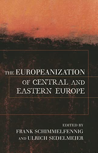 Stock image for The Europeanization of Central and Eastern Europe (Cornell Studies in Political Economy) for sale by Midtown Scholar Bookstore