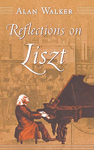 Reflections on Liszt (9780801443633) by Walker, Alan