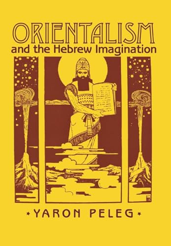 Beispielbild fr Orientalism and the Hebrew Imagination zum Verkauf von BooksRun