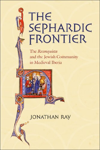 Imagen de archivo de The Sephardic Frontier: The "Reconquista" and the Jewish Community in Medieval Iberia (Conjunctions of Religion and Power in the Medieval Past) a la venta por Best and Fastest Books