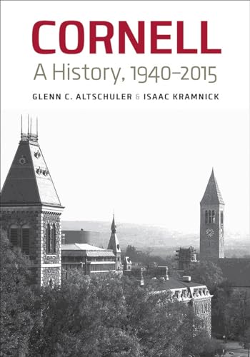 Stock image for Cornell: A History, 1940-2015 for sale by ThriftBooks-Dallas