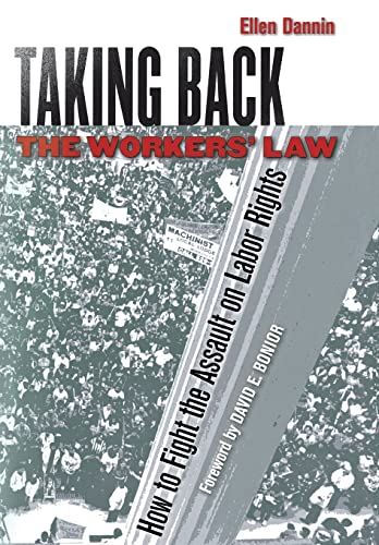 Stock image for Taking Back the Workers` Law How to Fight the Assault on Labor Rights for sale by Revaluation Books