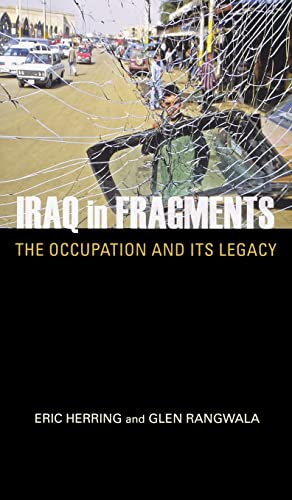 Stock image for Iraq in Fragments: The Occupation and Its Legacy (Crises in World Politics) for sale by SecondSale